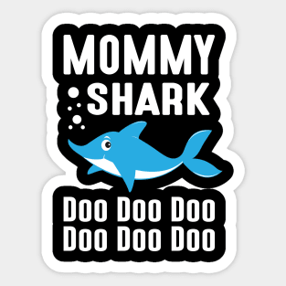 Mommy Shark Doo Doo Doo Doo Doo Doo Sticker